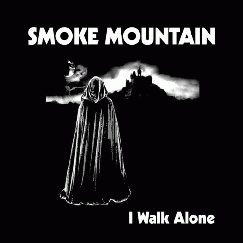 Smoke Mountain : I Walk Alone